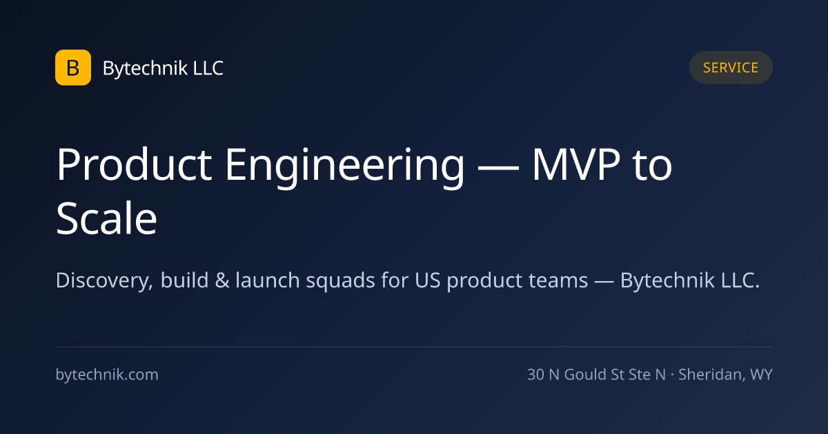 Product Engineering — MVP to Scale | Discovery & Launch | Bytechnik ...